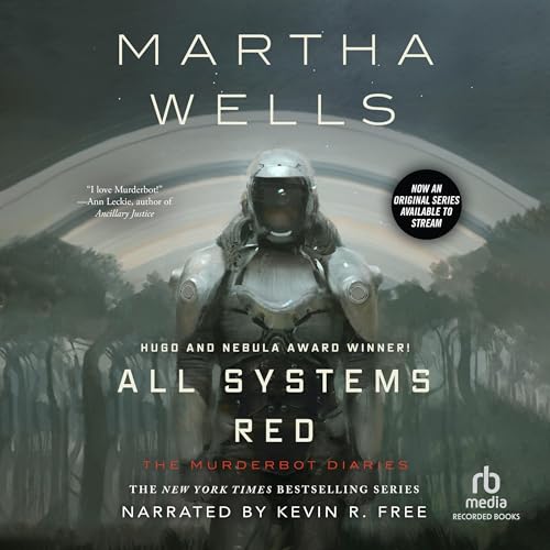 All Systems Red: The Murderbot Diaries audiobook cover