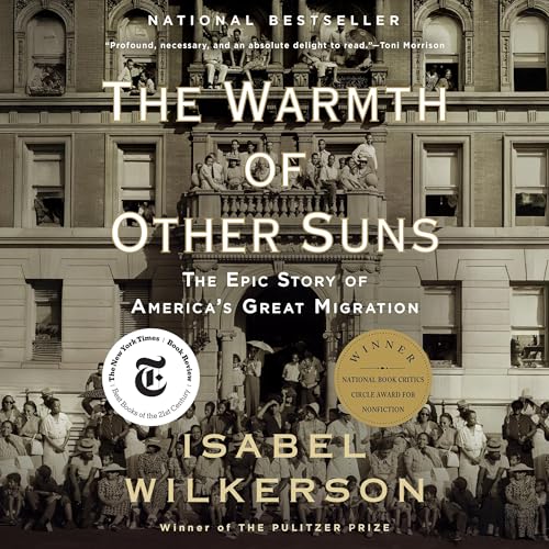 The Warmth of Other Suns: The Epic Story of America's Great Migration audiobook cover